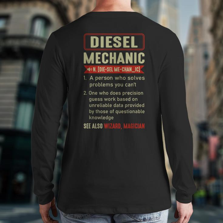 Diesel Mechanic Sayings Car Diesel For Dad Auto Garage Back Print Long Sleeve T-shirt