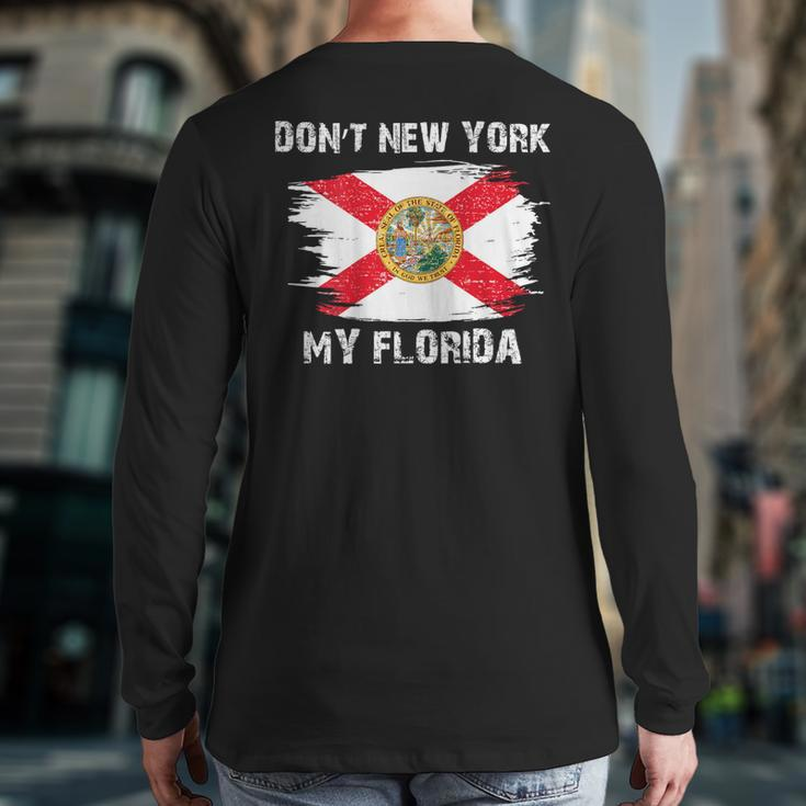 Don't New York My Florida On Back Back Print Long Sleeve T-shirt
