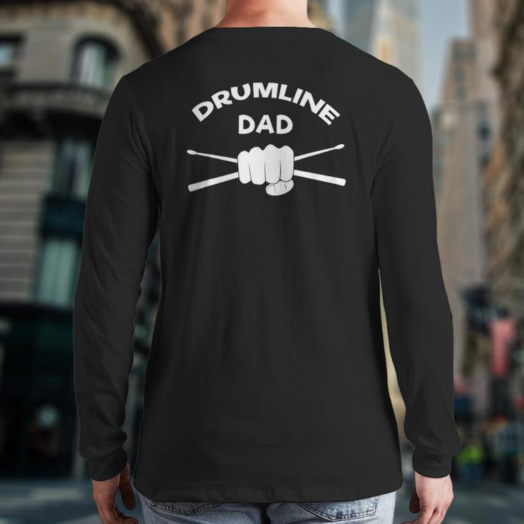 Drumline Dad For Marching Band Clothing Back Print Long Sleeve T-shirt