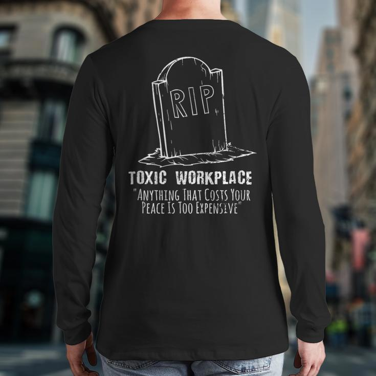Employment Rest In Peace Job Rip Toxic Workplace Resignation Back Print Long Sleeve T-shirt