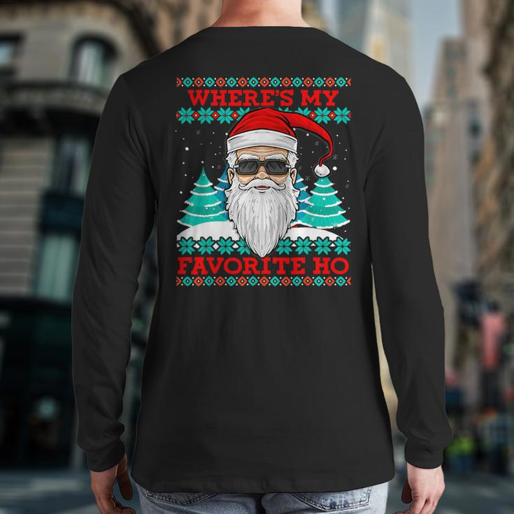 Evil Santa Where's My Favorite Ho Ugly Christmas Xmas Back Print Long Sleeve T-shirt