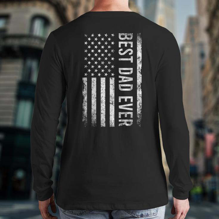Father's Day Best Dad Ever American Flag Back Print Long Sleeve T-shirt