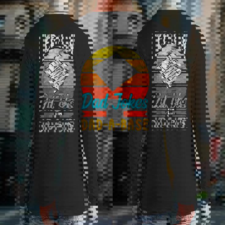 Fathers Day For Dad Jokes Dad For Men Back Print Long Sleeve T-shirt