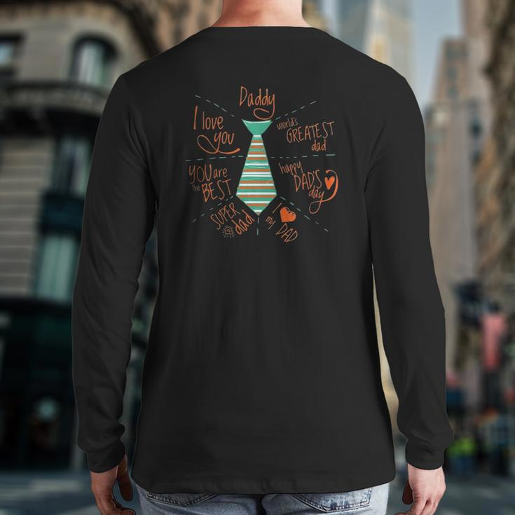 Father's Day Daddy Dad Ideas Back Print Long Sleeve T-shirt