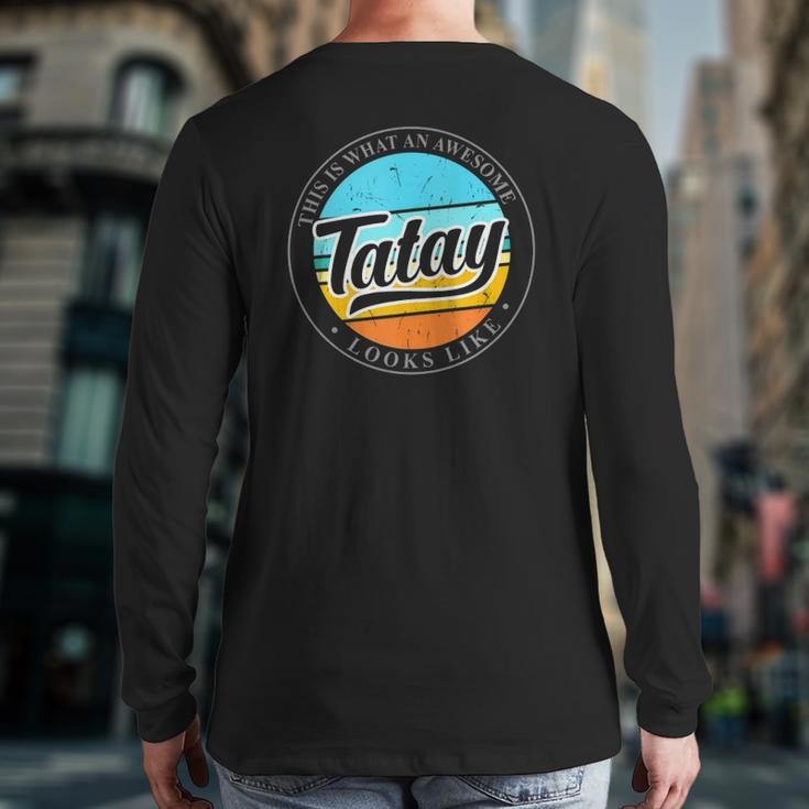 Father's Day For Tatay Filipino Pinoy Dad Back Print Long Sleeve T-shirt
