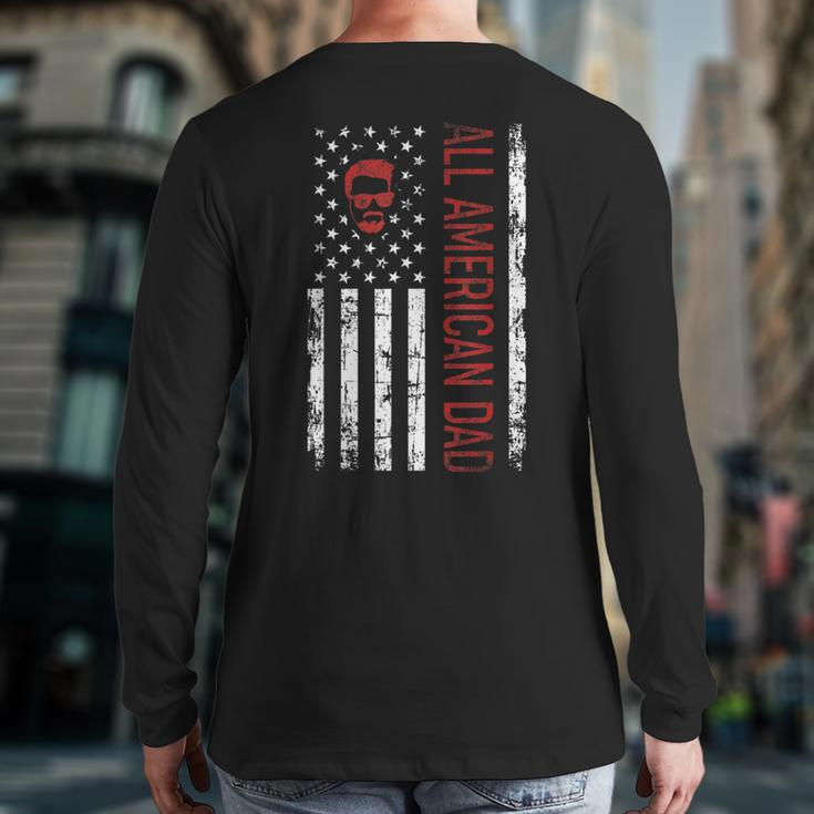 Fathers Day All American Patriot Usa Dad 4Th Of July Back Print Long Sleeve T-shirt