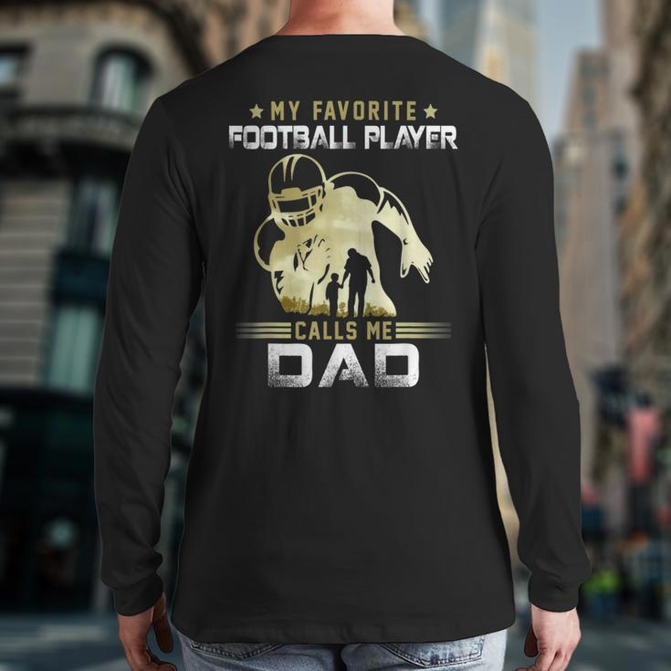 My Favorite Football Player Calls Me Dad American Football Back Print Long Sleeve T-shirt