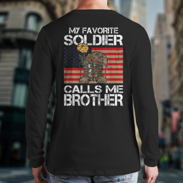 My Favorite Soldier Calls Me Brother Proud Army Bro Back Print Long Sleeve T-shirt