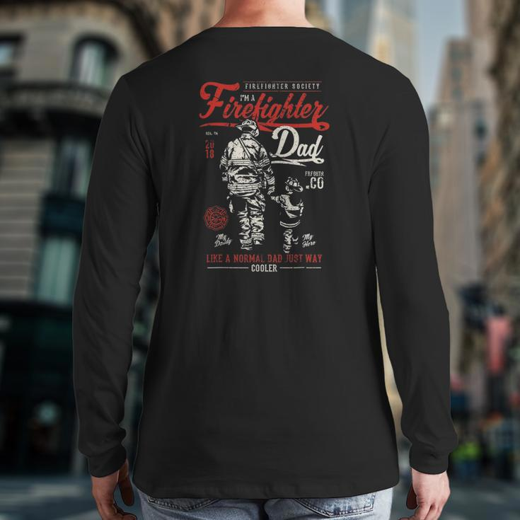 Firefighter Dad For Father From Kids Son Daughter Back Print Long Sleeve T-shirt