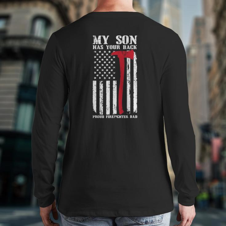 Firefighter My Son Has Your Proud Firefighter Dad American Back Print Long Sleeve T-shirt