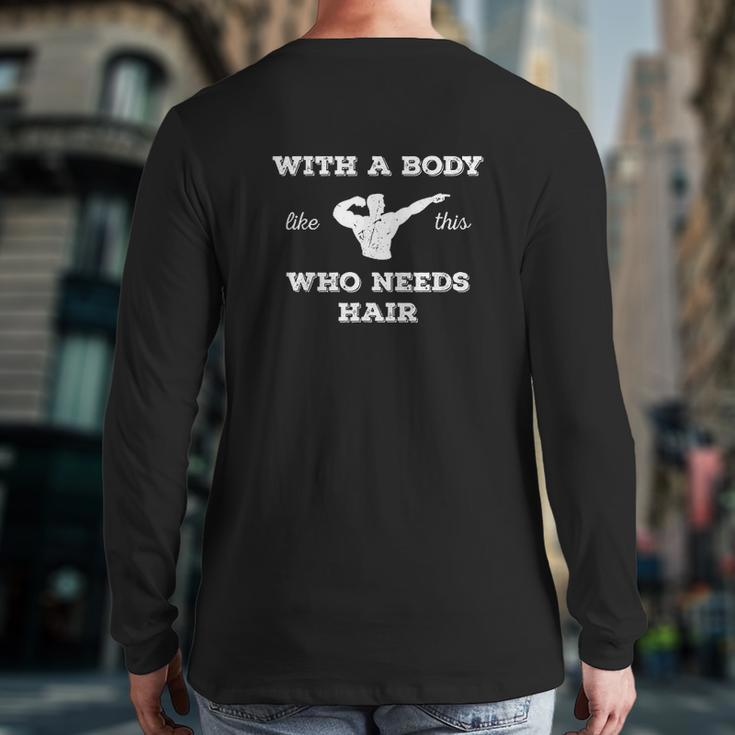 Fitness Gym Lover Men Who Needs Hair Back Print Long Sleeve T-shirt