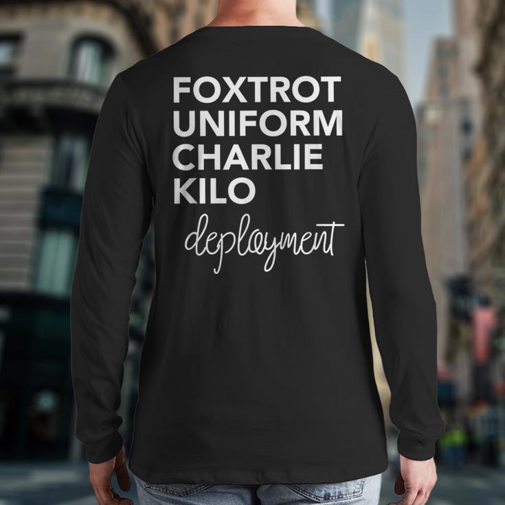 Foxtrot Uniform Charlie Kilo Military DeploymentBack Print Long Sleeve T-shirt