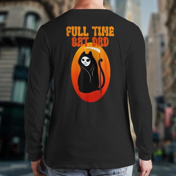 Full Time Cat Dad Halloween V2 Back Print Long Sleeve T-shirt