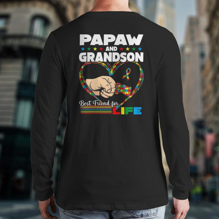 Autism Awareness Papaw Grandson Best Friend For Life Back Print Long Sleeve T-shirt