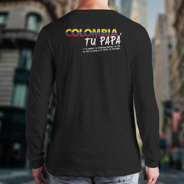 Colombian Tu Papa Pride Spanish Back Print Long Sleeve T-shirt