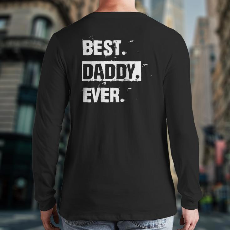 Cool Best Daddy Ever Back Print Long Sleeve T-shirt