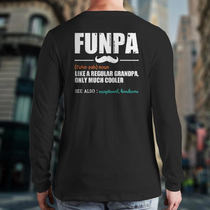 Funpa Like A Regular Grandpa Dad Definition Father's Day Back Print Long Sleeve T-shirt
