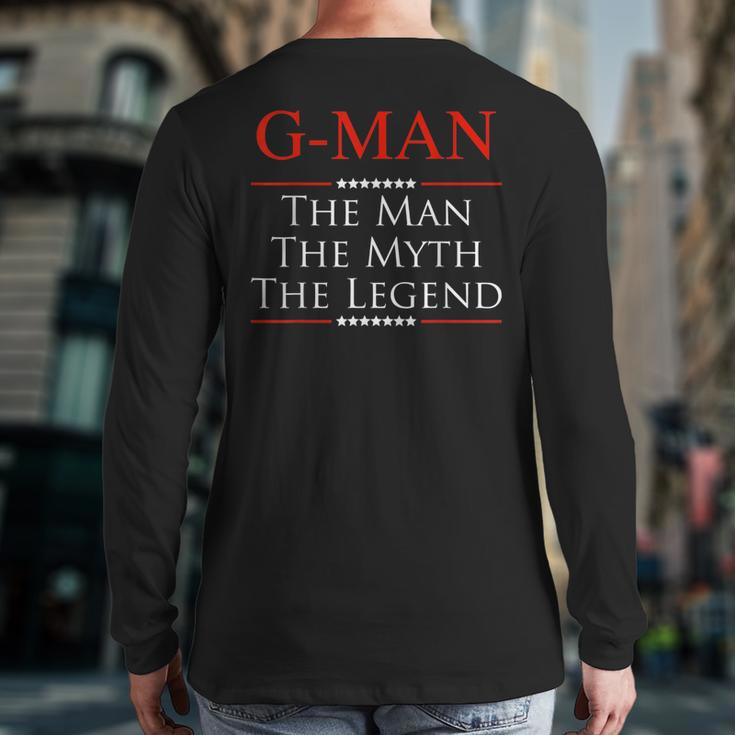 G-Man The Man The Myth The Legend For Grandpa Back Print Long Sleeve T-shirt