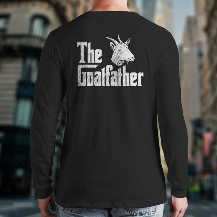 Goatfather Goat Dad Goat Goat Lover Back Print Long Sleeve T-shirt