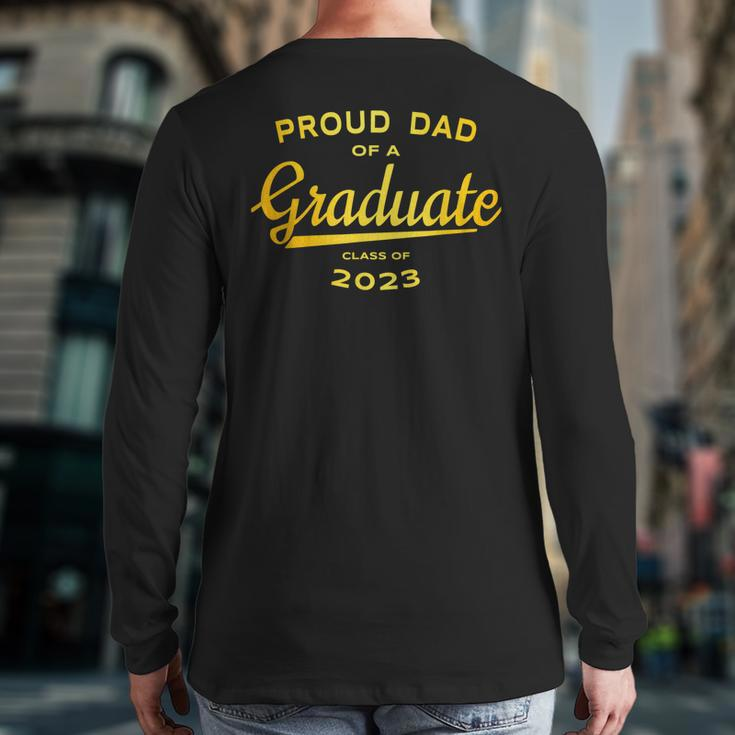 Gold Matching Family Proud Dad 2023 Graduate Back Print Long Sleeve T-shirt