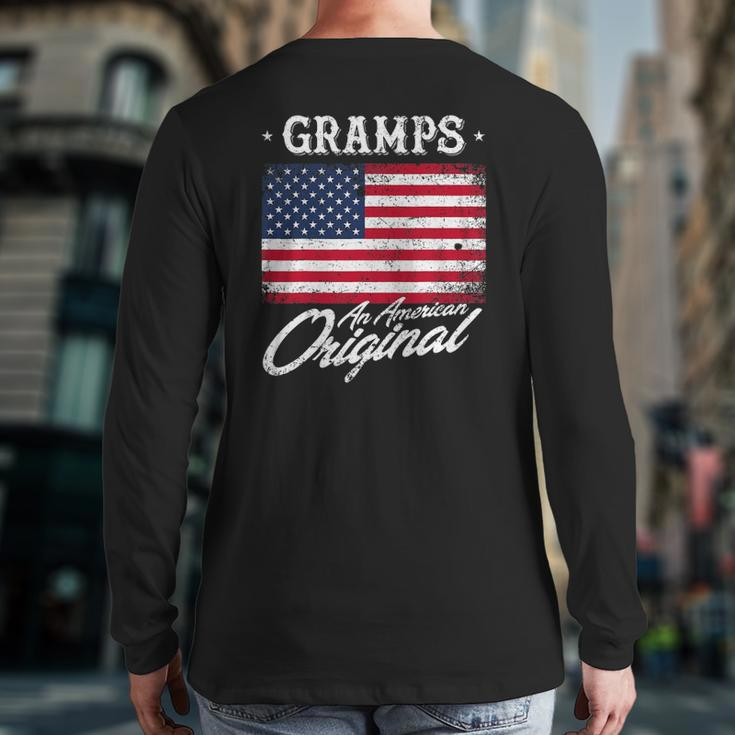 Gramps An American Original Patriotic 4Th Of July Back Print Long Sleeve T-shirt