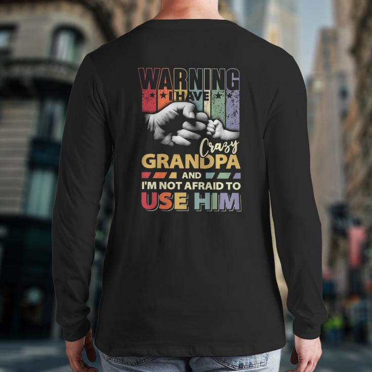 Granddaughter I Have Crazy Grandpa Back Print Long Sleeve T-shirt