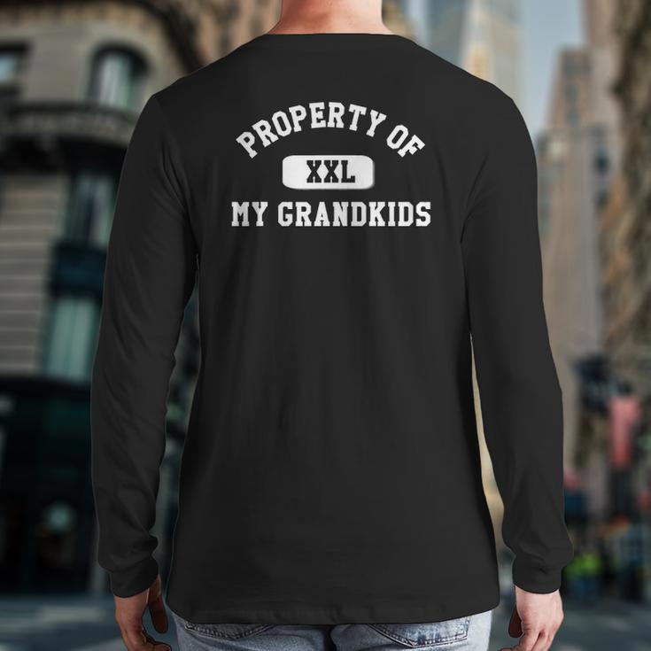 Grandpa- Property Of My Grandkids Back Print Long Sleeve T-shirt