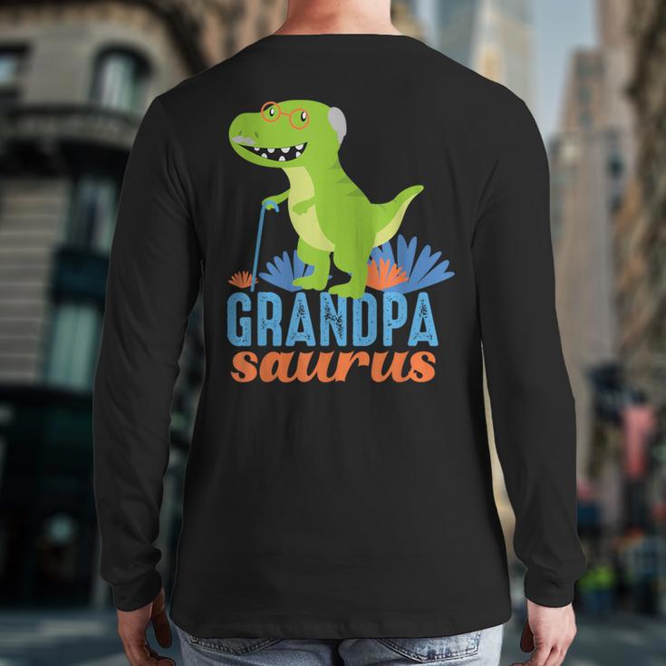 Grandpa Saurus Rex Dinosaur For Grandfather Back Print Long Sleeve T-shirt