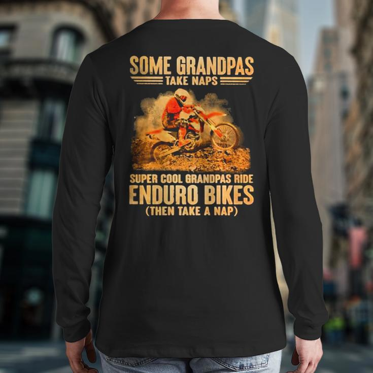 Grandpas Take Naps Dga 127 Super Cool Grandpas Ride Enduro Bike Then Take A Nap Back Print Long Sleeve T-shirt
