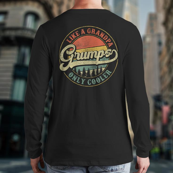Grumps Like A Grandpa Only Cooler Vintage Retro Grandfather Back Print Long Sleeve T-shirt