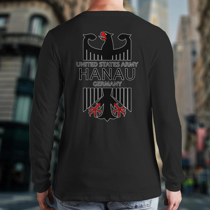 Hanau Germany United States Army Military Veteran Back Print Long Sleeve T-shirt