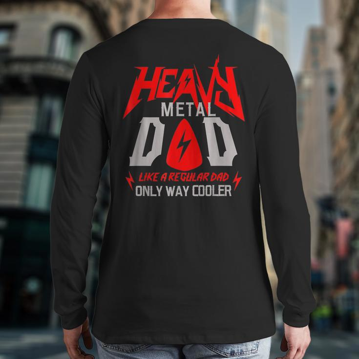 Heavy Metal Dad Father Day Ideas Back Print Long Sleeve T-shirt
