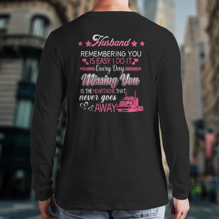 My Husband Truck Driver Proud Trucker Wife In Memories Back Print Long Sleeve T-shirt