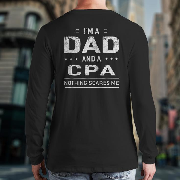 I'm A Dad And Cpa For Men Father Back Print Long Sleeve T-shirt