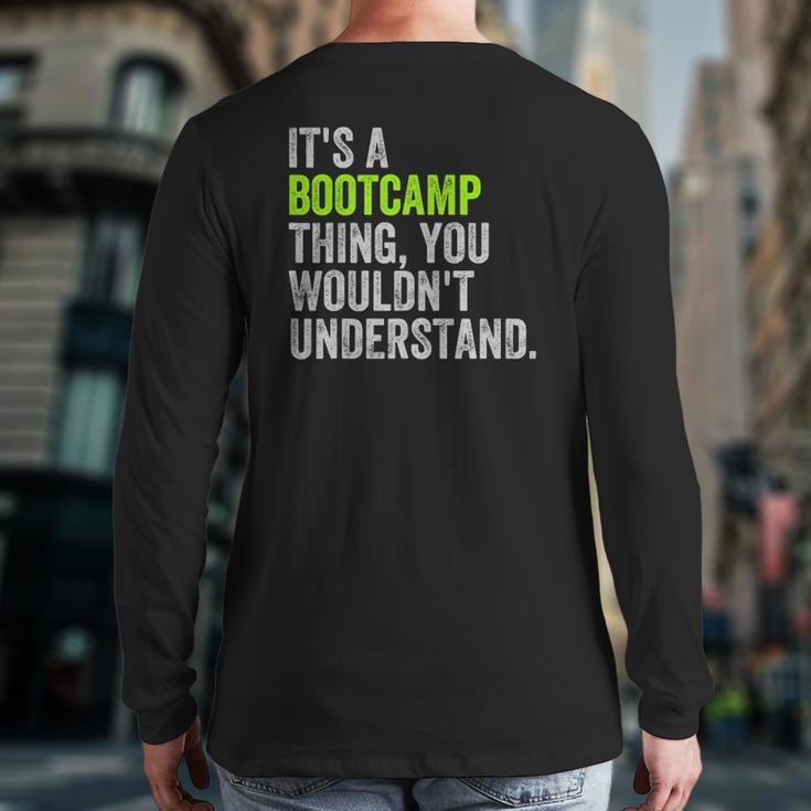 It's A Bootcamp Thingfor Boot Camp Fitness Gym Back Print Long Sleeve T-shirt