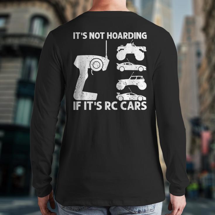 It's Not Hoarding If It's Rc Cars Rc Car Racing Back Print Long Sleeve T-shirt