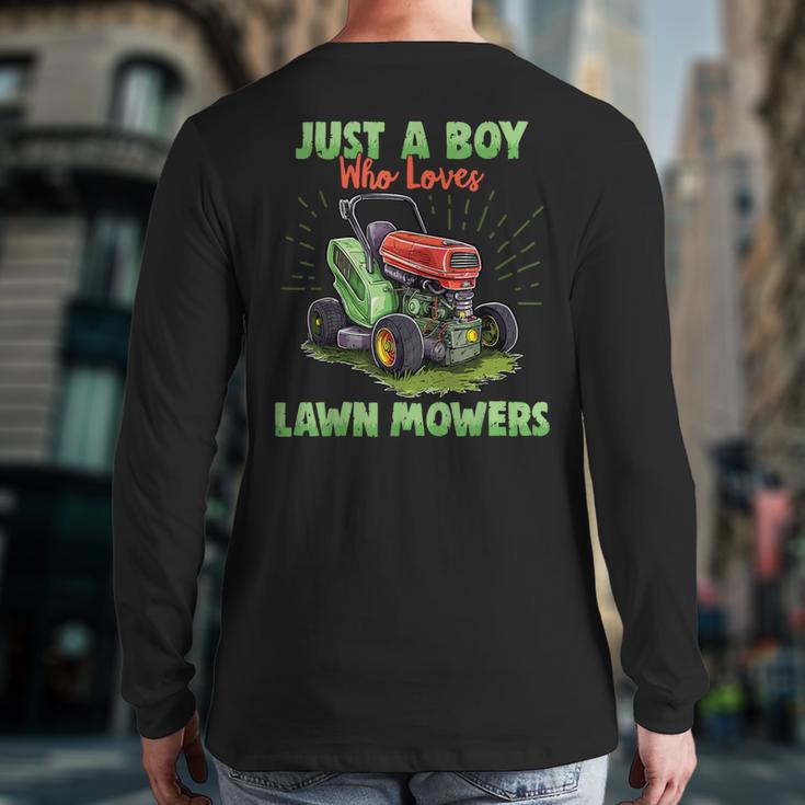 Just A Boy Who Loves Lawn Mowers Gardener Lawn Mowing Back Print Long Sleeve T-shirt