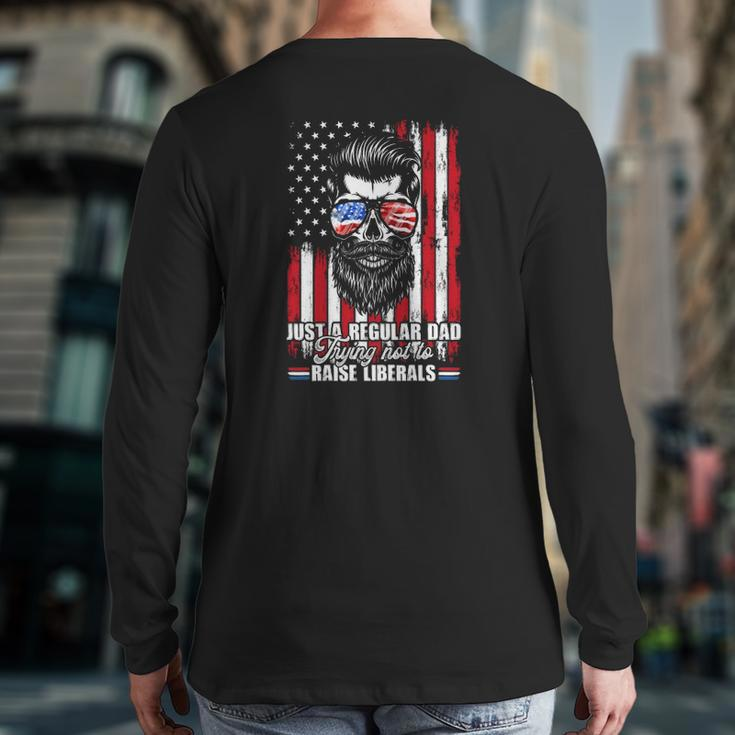 Just A Regular Dad Trying Not To Raise Liberals Beard Dad American Flag Sunglasses Back Print Long Sleeve T-shirt