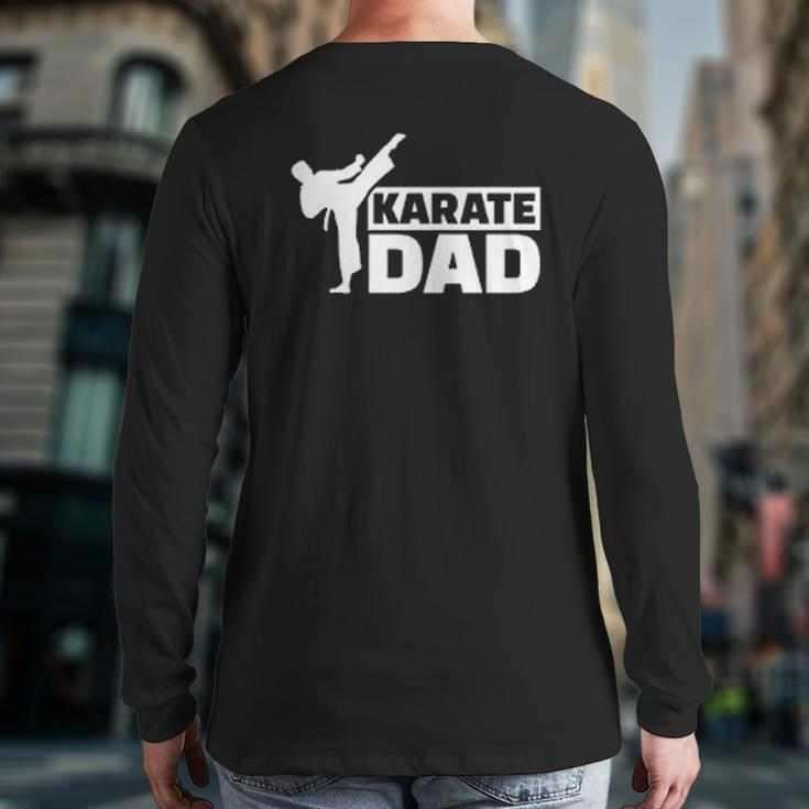 Karate Dad Karateka Back Print Long Sleeve T-shirt