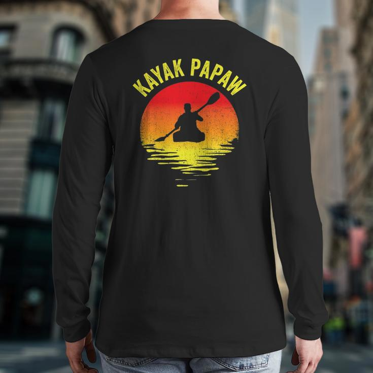 Kayak Papaw Vintage Kayaking Grandpa Kayaker Grandfather Back Print Long Sleeve T-shirt