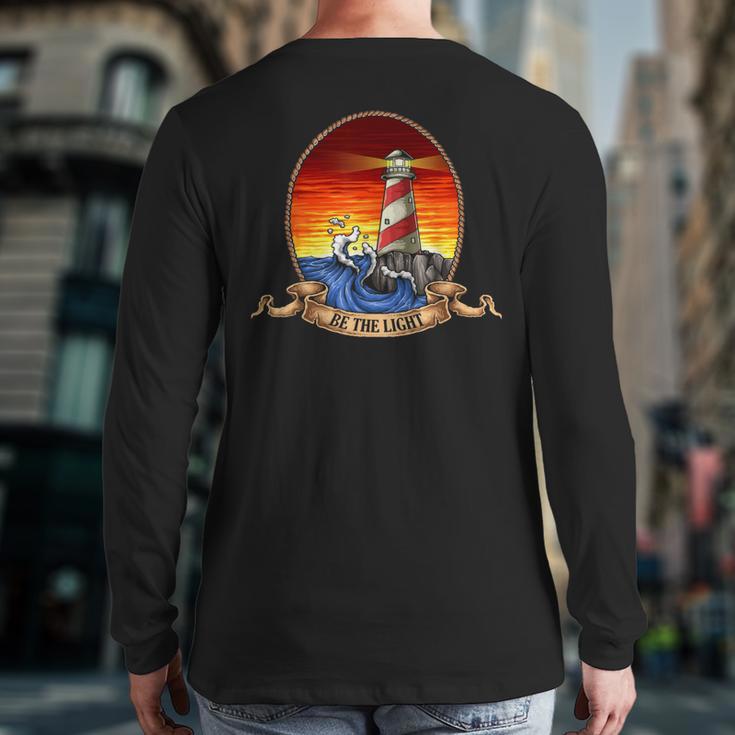 Lighthouse Vintage Retro Cool Ocean Be The Light Back Print Long Sleeve T-shirt