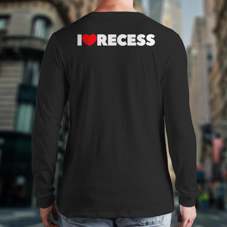 I Love Heart Recess Back Print Long Sleeve T-shirt