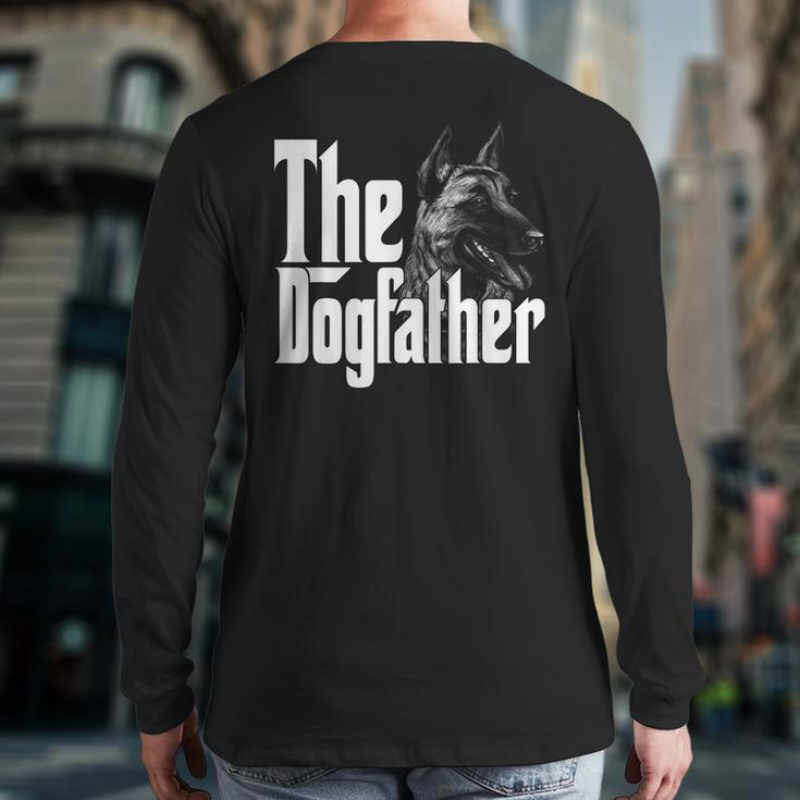 Malinois Belga Dog Dad Dogfather Dogs Daddy Father Back Print Long Sleeve T-shirt