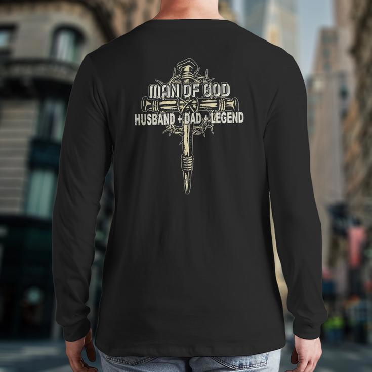 Man Of God Husband Dad Happy Father's Day Proud Christian Back Print Long Sleeve T-shirt