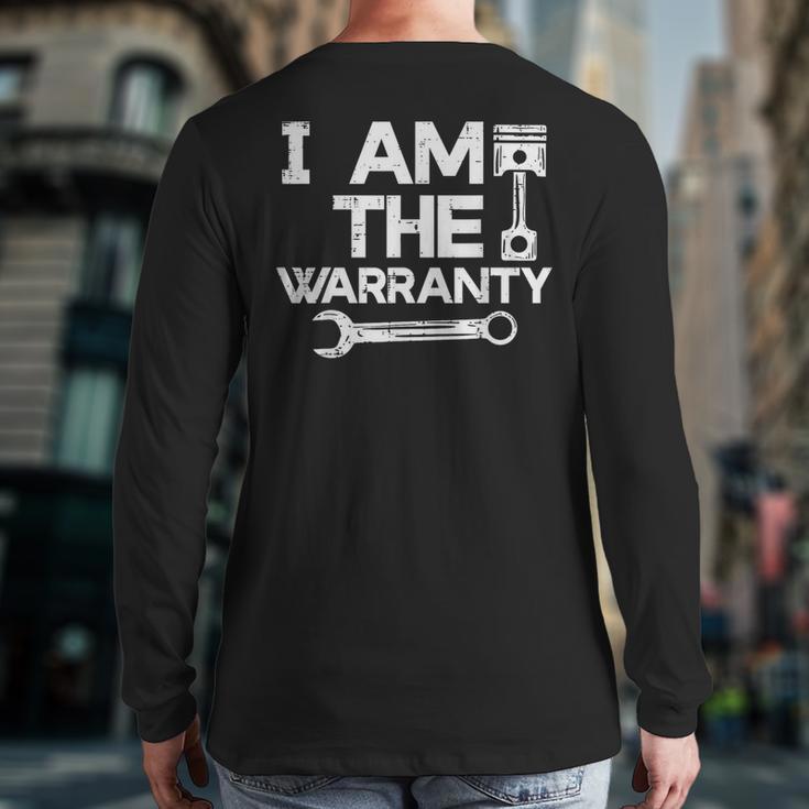 Mechanic I Am The Warranty Car Auto Technician Men Back Print Long Sleeve T-shirt