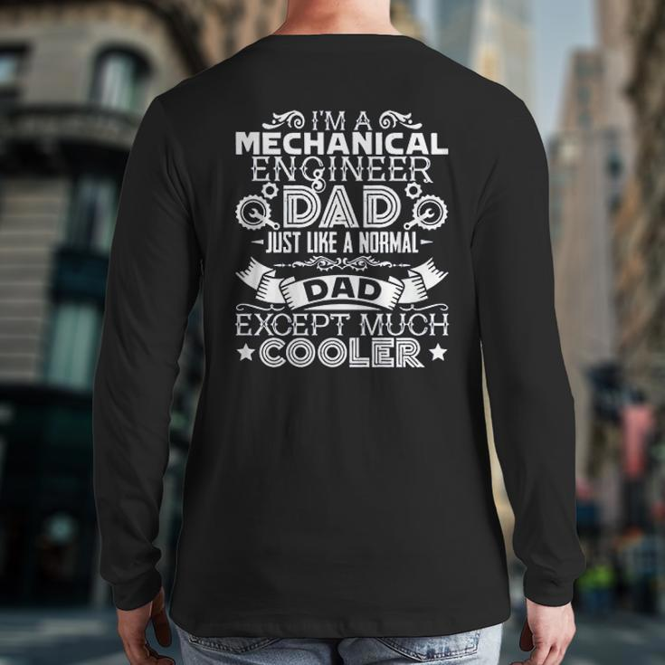 Mechanical Engineer Dad Back Print Long Sleeve T-shirt