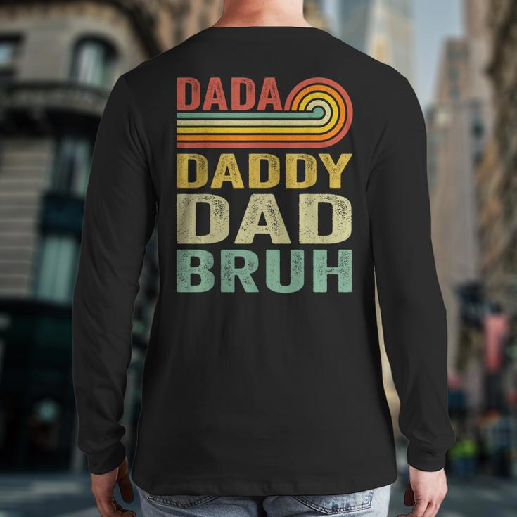Men Dada Daddy Dad Father Bruh Fathers Day Vintage Back Print Long Sleeve T-shirt