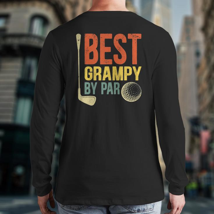 Mens Best Grampy By Par Father's Day Golf Grandpa Back Print Long Sleeve T-shirt
