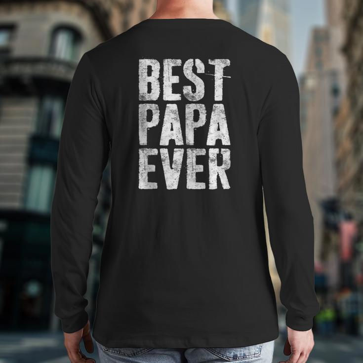 Mens Best Papa Ever Grandfather Gif Back Print Long Sleeve T-shirt