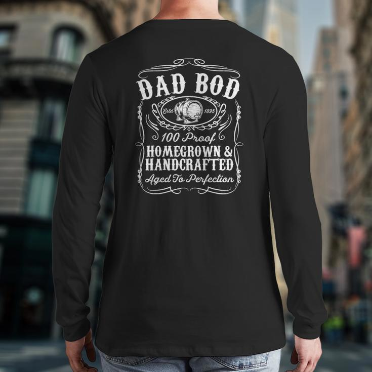 Mens Dad Bod Whiskey Bourbon Lover Father's Day For Dad Back Print Long Sleeve T-shirt
